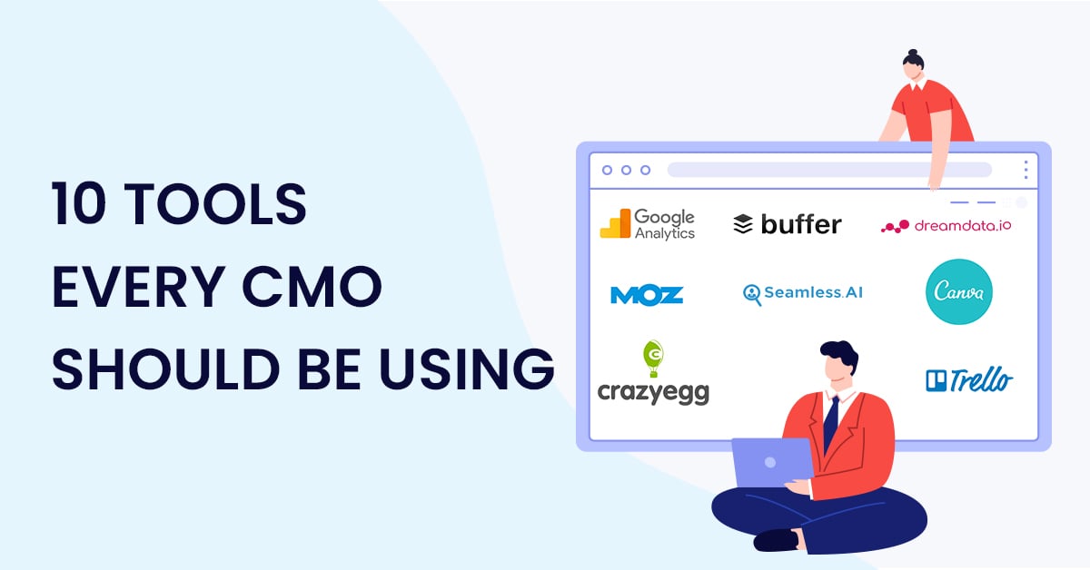 10 Tools Every CMO Should Be Using