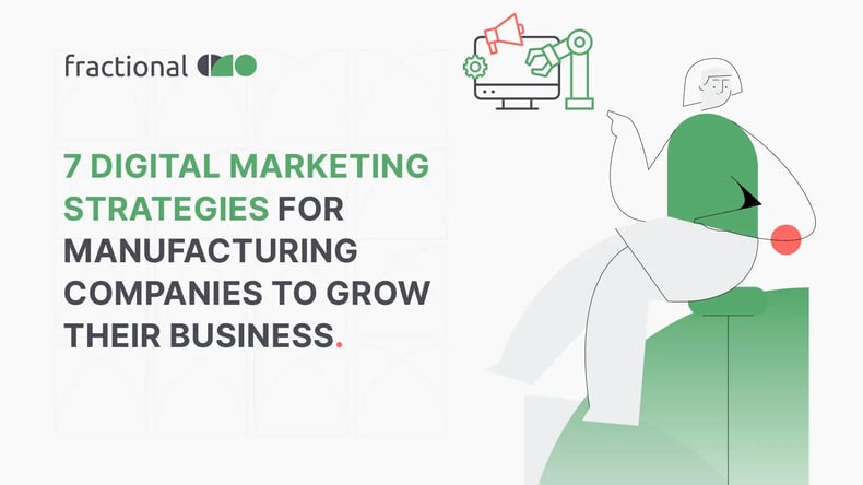 7 Digital Marketing Strategies for Manufacturing - Blog Image