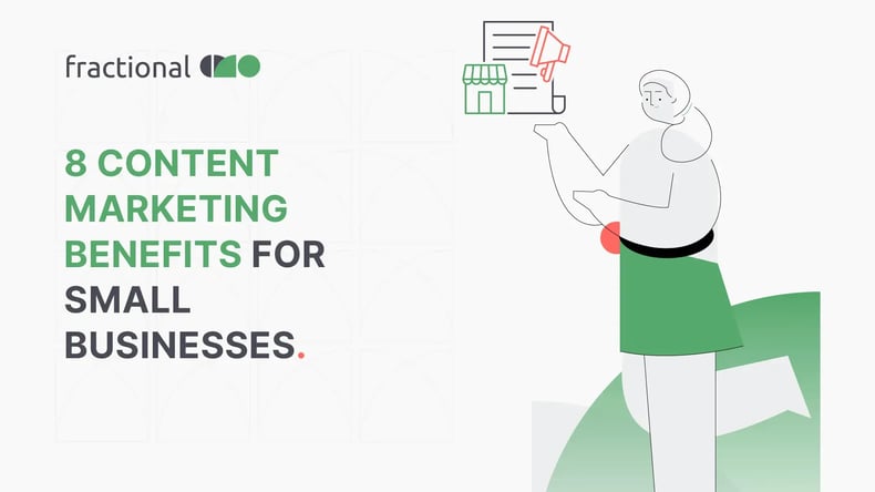 8 Content Marketing Benefits for Small Businesses - Blog Image