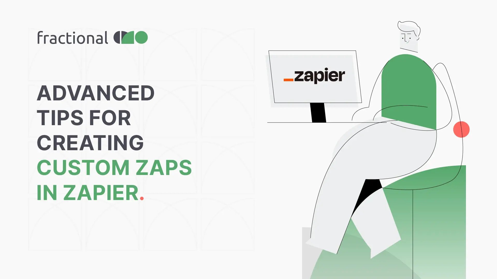 Advanced Tips for Creating Custom Zaps in Zapier - Blog Image