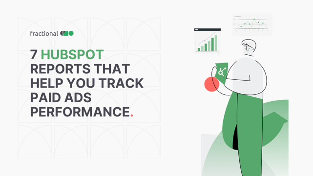 7 HubSpot reports tracking the performance of paid ads