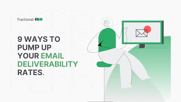 9 Ways to Pump Up Your Email Deliverability Rates - Blog Image