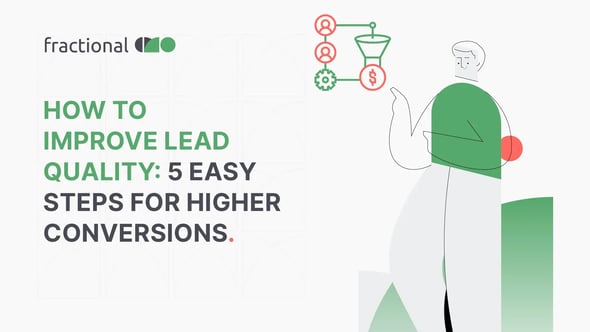How To Improve Lead Quality - Blog Image