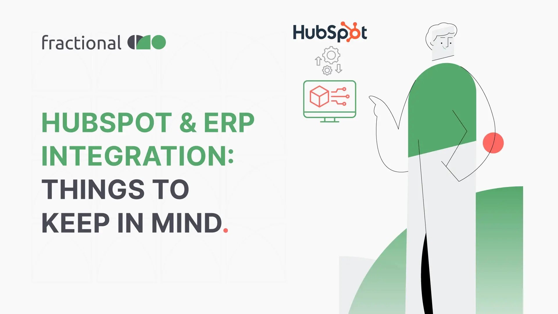 HubSpot & ERP Integration: Things to Keep in Mind