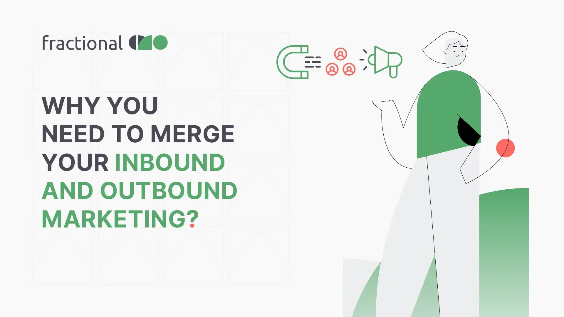 Merge Your Inbound and Outbound Marketing - Blog Image
