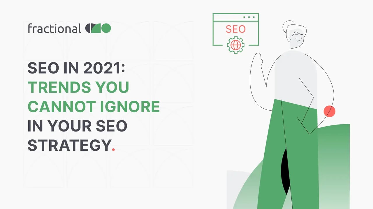 SEO in 2021 Trends You cannot Ignore in Your SEO Strategy- Blog Image