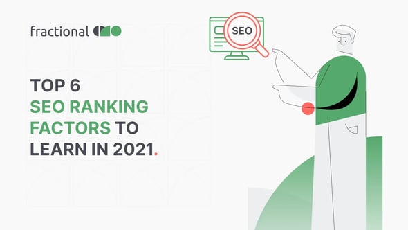 Top 6 SEO Ranking Factors to Learn in 2021 - Blog Image