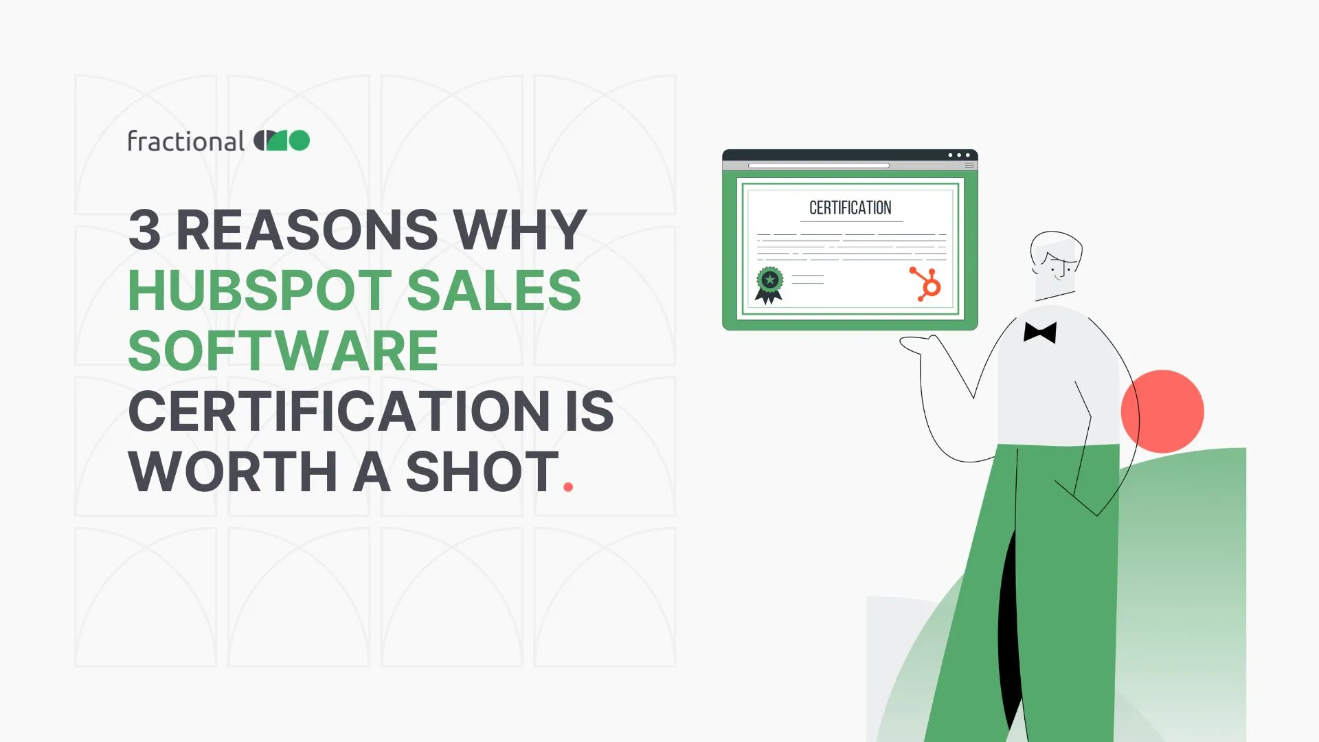 3 reasons why HubSpot sales software certification is worth a shot- Blog Image