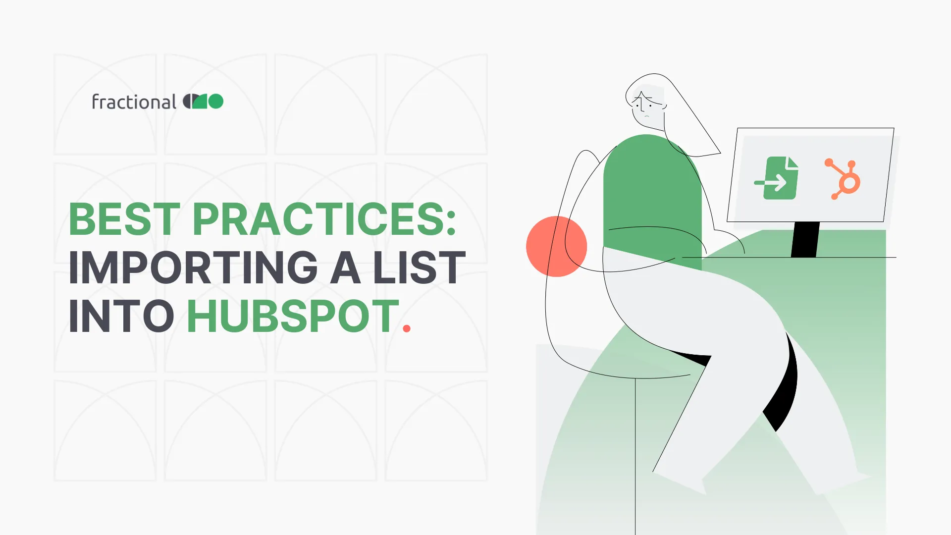 Best Practices: Importing a list into HubSpot -  Blog Image
