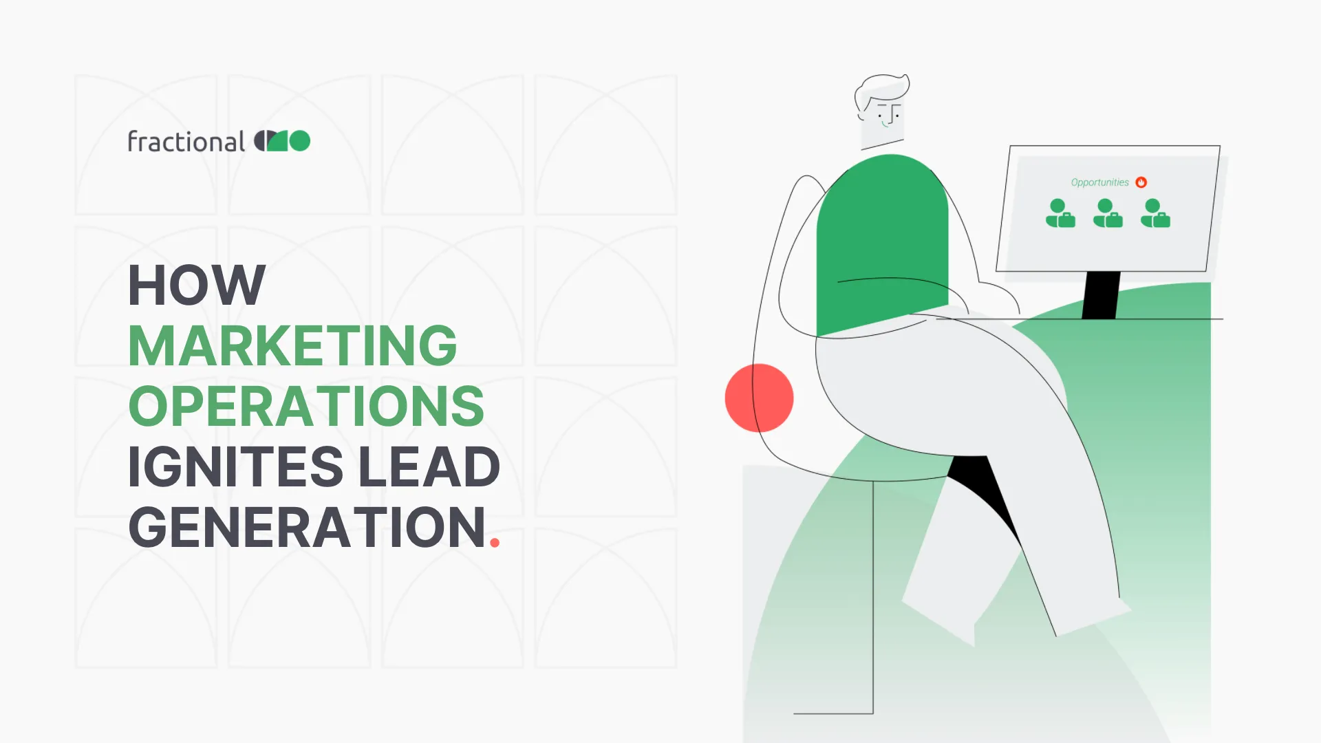 How Marketing Operations Ignites Lead Generation